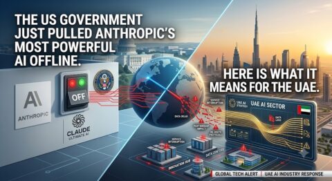 The US Government Just Pulled Anthropic's Most Powerful AI Offline. Here Is What It Means for the UAE